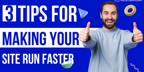 3 tips for making your site run faster